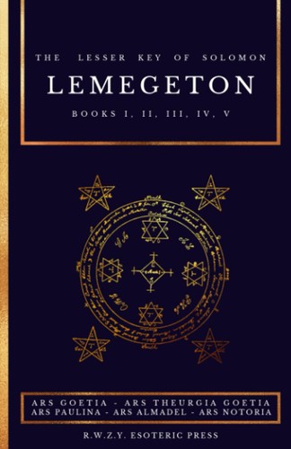 Lemegeton the lesser key of - lemegeton,