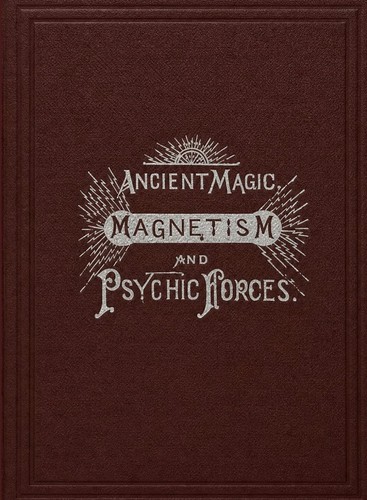 Ancient magic magnetism - magnetism, and